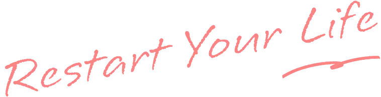 Restart Your Life